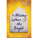The Missing Letters of Mrs Bright: An absolutely unputdownable feel good novel about love, loss and taking chances