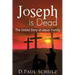 Joseph is Dead: The Untold Story of Jesus' Family