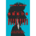 Seeds of Deception: A lie could hurt. So could the truth.