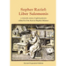 Sepher Raziel: Liber Salomonis: a 16th century Latin & English grimoire