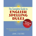 The Complete Guide to English Spelling Rules