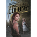 Slingshot 8: Colony