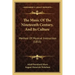 The Music of the Nineteenth Century, and Its Culture: Method of Musical Instruction (1855)