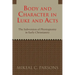 Body and Character in Luke and Acts