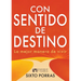Con Sentido de Destino: La Mejor Manera de Vivir