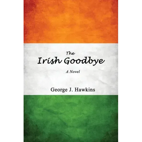 The Irish Goodbye