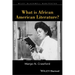 What is African American Literature?