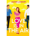 Love is in the Air: A hilarious friends-to-lovers romantic comedy