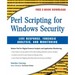 Perl Scripting for Windows Security: Live Response, Forensic Analysis, and Monitoring