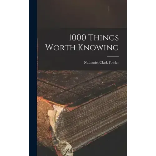1000 Things Worth Knowing