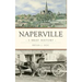 Naperville: A Brief History