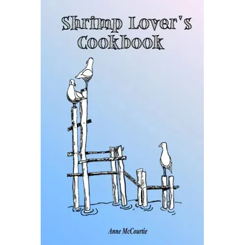 Shrimp Lover's Cookbook