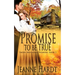 Promise to Be True
