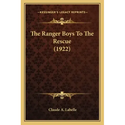 The Ranger Boys To The Rescue (1922)