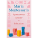 Maria Montessori's Spontaneous Activity in Education