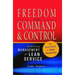 Freedom from Command and Control: Rethinking Management for Lean Service