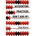 Accounting Practices Don't Add Up!: Why they don't and what to do about it