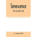 Senescence: the last half of life