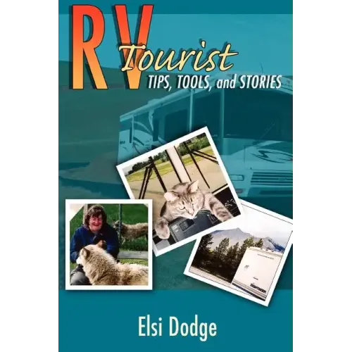 RV Tourist: Tips, Tools, and Stories