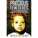 Precious Few Clues: The True Crime Investigation Of Kansas City's "Precious Doe" Murder