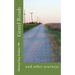Gravel Roads: and other journeys