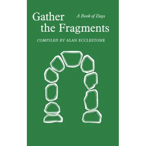 Gather the Fragments: A Book of Days