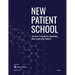 New Patient School: The How To Guide For Converting More Leads Into Patients