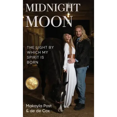 Midnight Moon: The Light By Which My Spirit Is Born