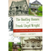 The Bootleg Homes of Frank Lloyd Wright: His Clandestine Work Revealed