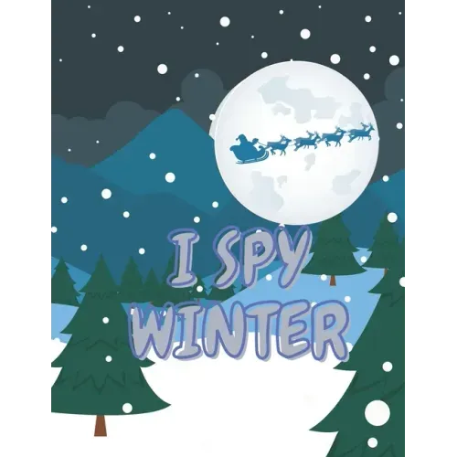 I Spy Winter: A Collection of Fun and Cute Winter Things Coloring Pages Toddlers and Preschool