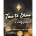 Time to Shine: A Daily Journal