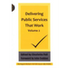 Delivering Public Services That Work Volume 2