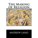 The Making of Religion