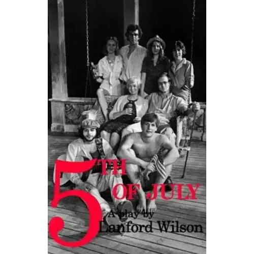 Fifth of July: A Play