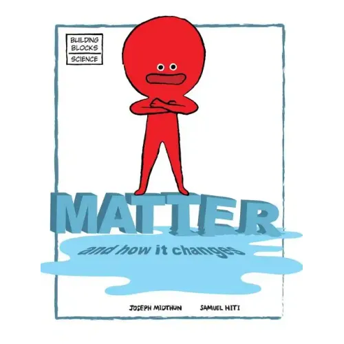 Matter and How It Changes