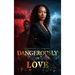 Dangerously In Love
