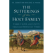 The Sufferings of the Holy Family: Family Love and Unity Through Difficult Times