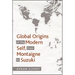Global Origins of the Modern Self, from Montaigne to Suzuki