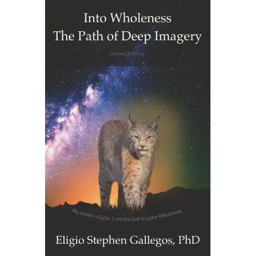 Into Wholeness: The Path of Deep Imagery