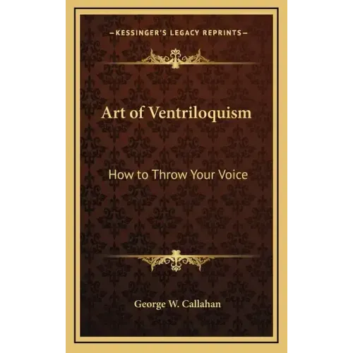Art of Ventriloquism: How to Throw Your Voice
