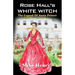Rose Hall's White Witch: The Legend of Annie Palmer