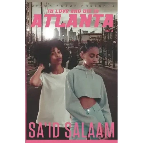 To love and die in Atlanta: Vol 3