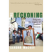 The Reckoning: Iraq and the Legacy of Saddam Hussein