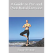 A Guide to Pre and Post Natal Exercise