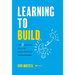 Learning to Build: The 5 Bedrock Skills of Innovators and Entrepreneurs