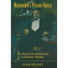 Mamontov's Private Opera: The Search for Modernism in Russian Theater
