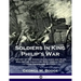 Soldiers in King Philip's War: History of the American Colonies and Wars with Native Americans from 1620 to 1677; Their Troops and Battles