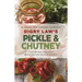Digby Law's Pickle and Chutney Cookbook
