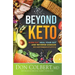 Beyond Keto: Burn Fat, Heal Your Gut, and Reverse Disease with a Mediterranean-Keto Lifestyle