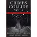 Crimes Collide, Vol. 5: A Mystery Short Story Series